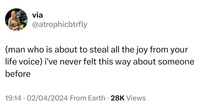 Cheerfully pessimistic tweet about stealing joy from someone's life