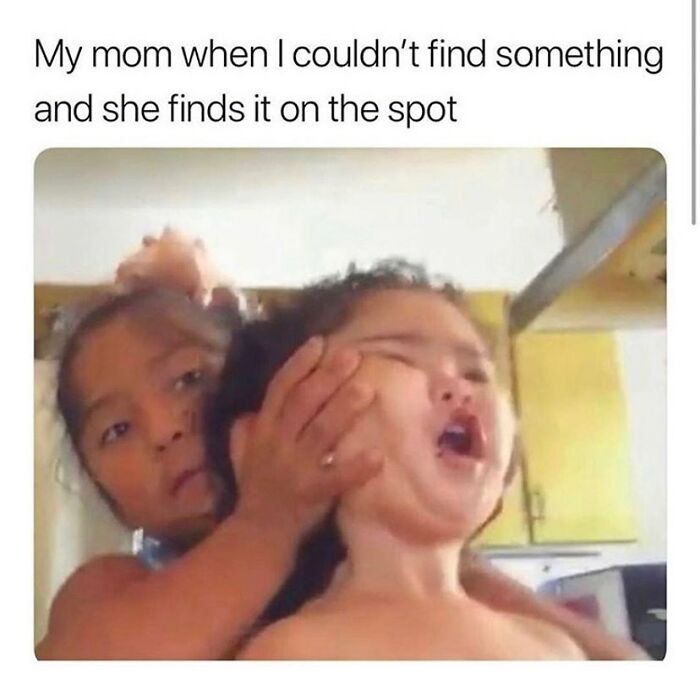 Funny meme of a child finding something immediately mom couldn't find