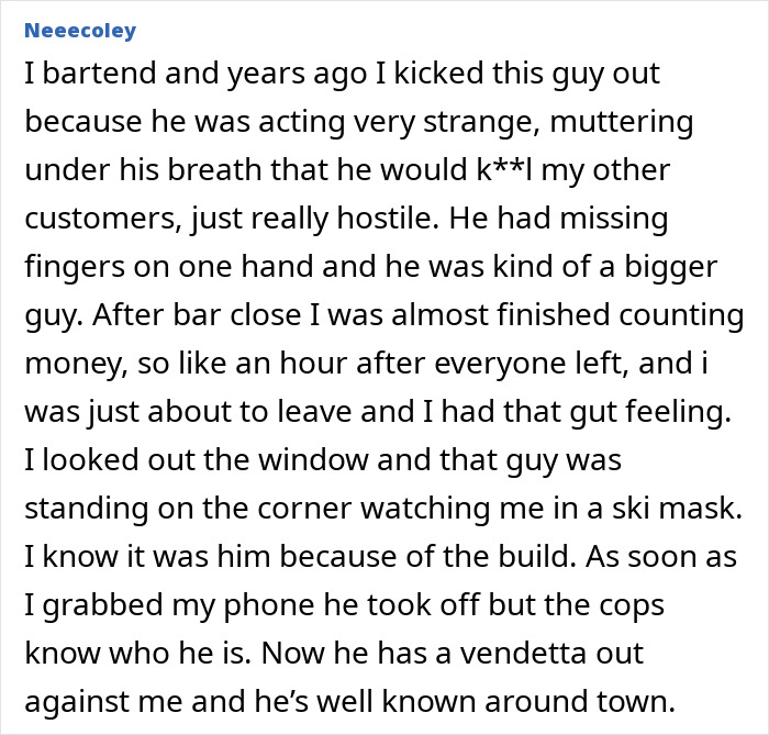 A bartender's real-life story of gut feelings, encountering a suspicious man in a ski mask outside his bar.