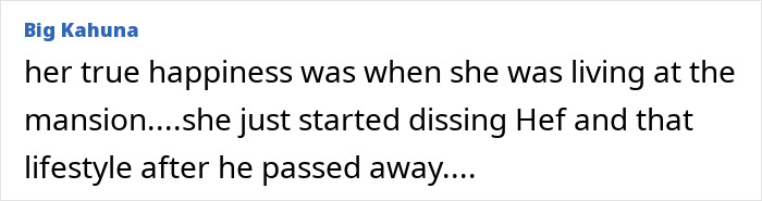 Comment discussing Holly Madison's happiness living at the mansion Comment discussing Holly Madison's happiness living at the mansion