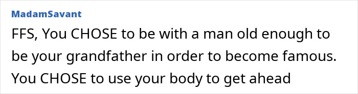 Comment accusing Holly Madison of using her body to get ahead and choosing an older man Comment accusing Holly Madison of using her body to get ahead and choosing an older man