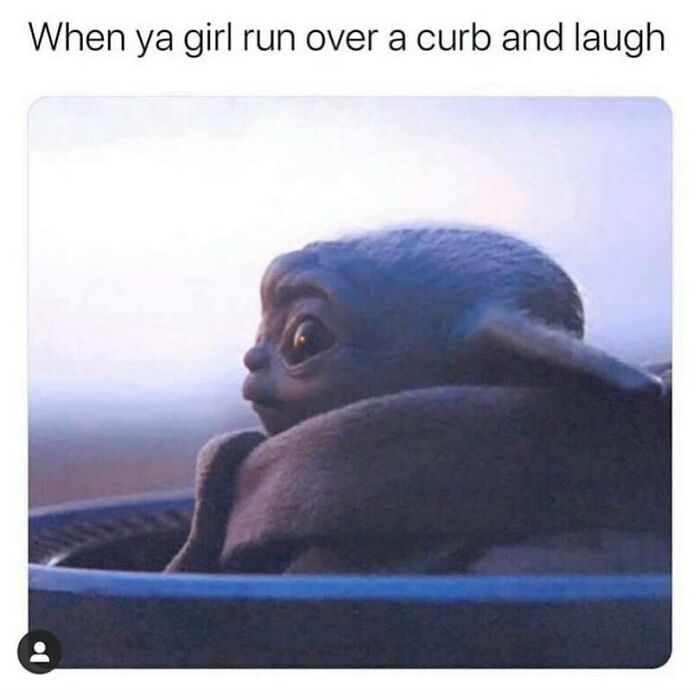 Baby Yoda looking worried captioned about girlfriend running over a curb meme