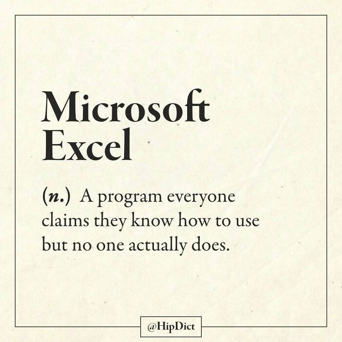 Funny Microsoft Excel definition as a program no one actually knows how to use