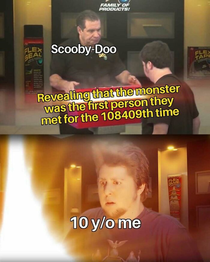 Funny Scooby-Doo meme about monster revealed repeatedly surprising 10 year old viewer