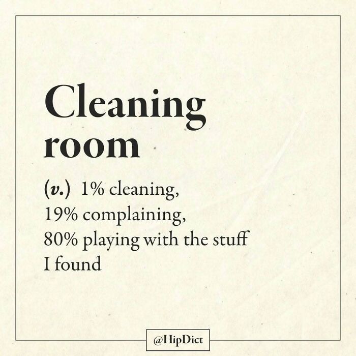 Cleaning room humor about cleaning and complaining from Instagram page