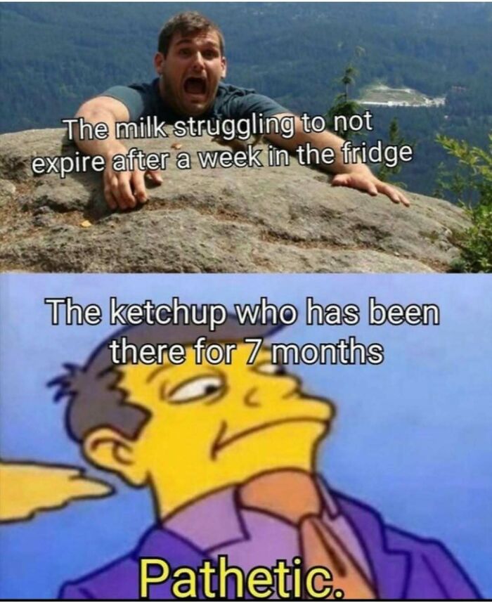 Funny silly meme about milk and ketchup expiration times humor