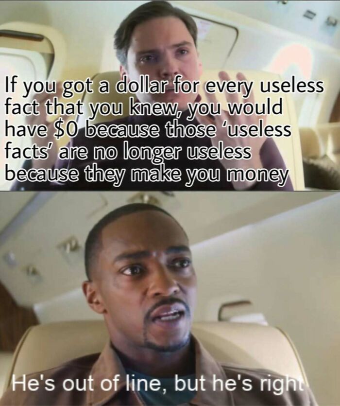 Funny meme about useless facts making money with serious and surprised faces
