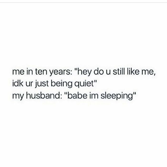 Funny husband and wife meme about quiet moments in marriage after ten years