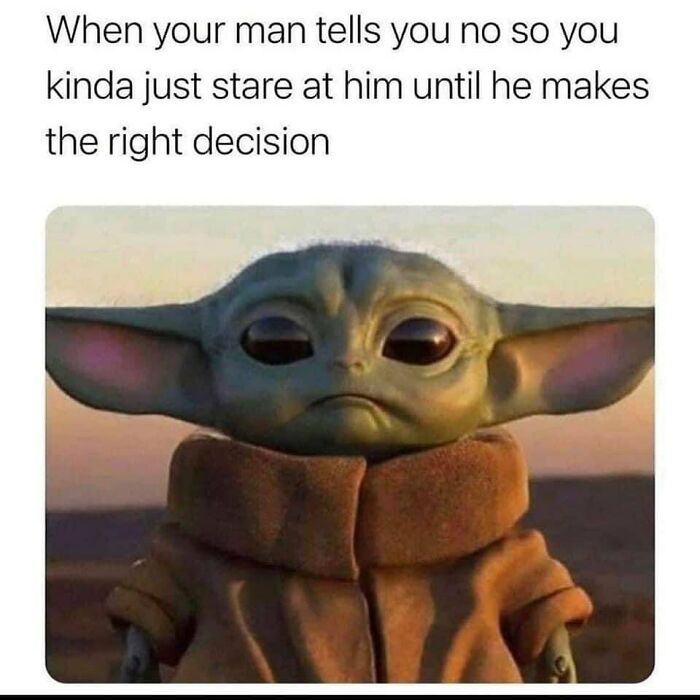 Husband and wife meme featuring Baby Yoda staring to change his man's mind