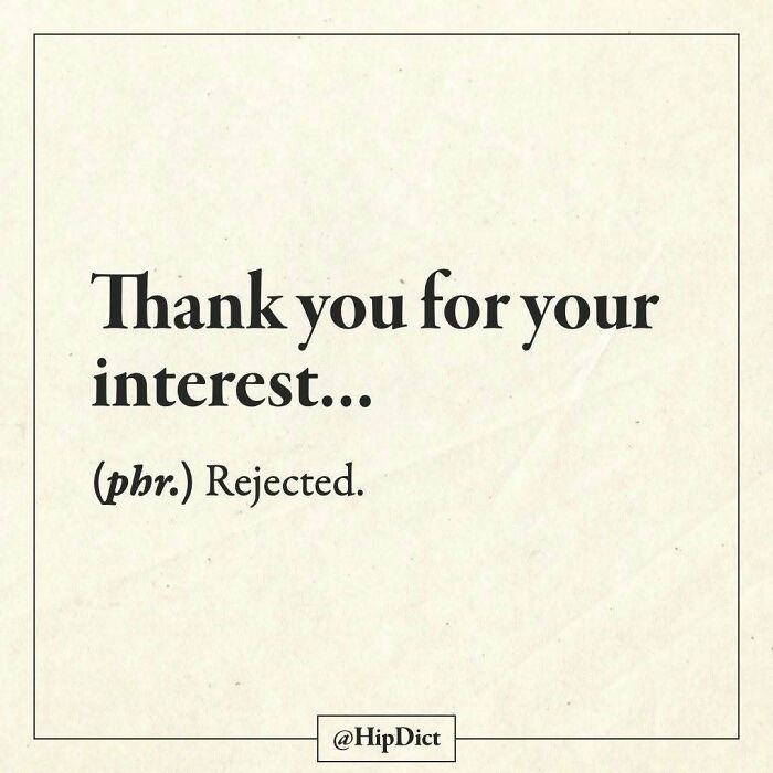 Humorous definition of rejected as thank you for your interest