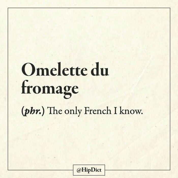Omelette du fromage defined as the only French phrase known humorously