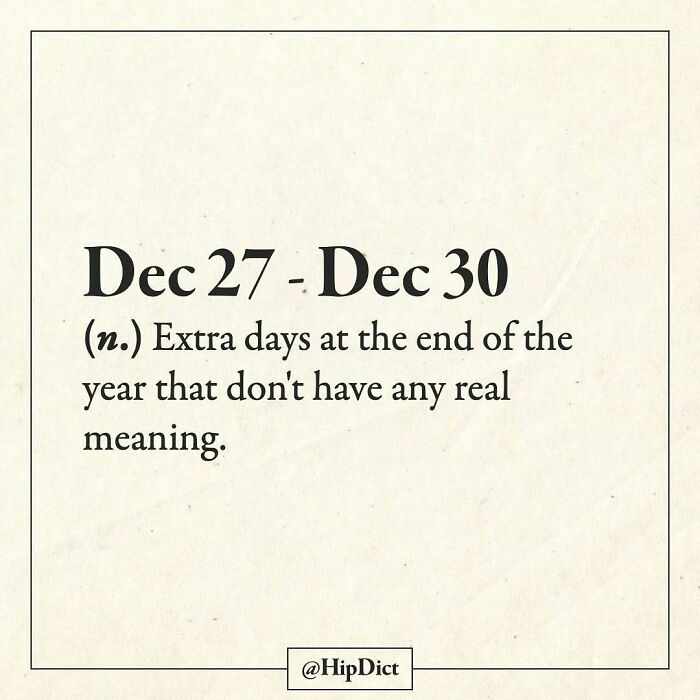 Dec 27 - Dec 30 defined as extra meaningless days at year's end