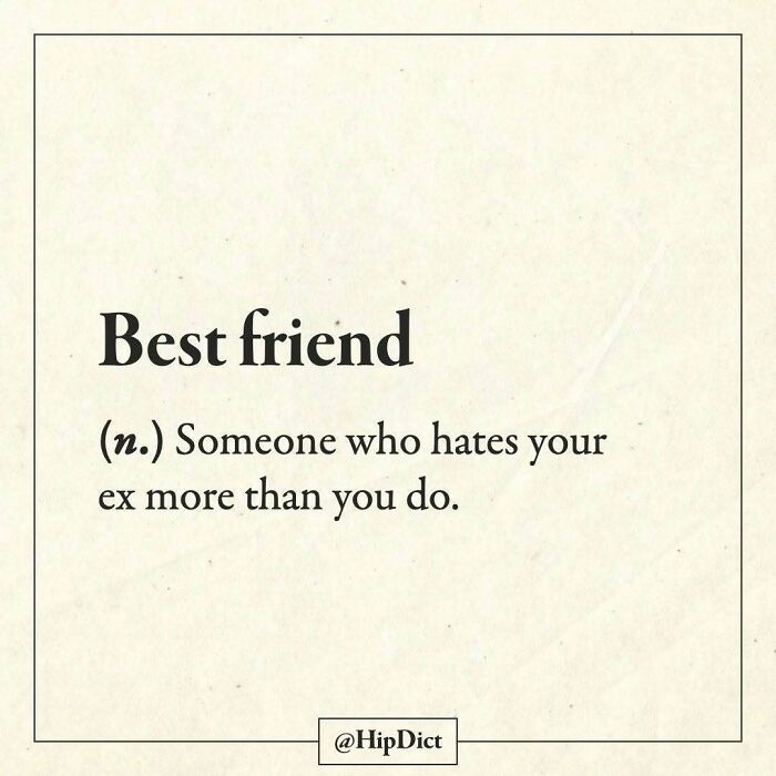 Best friend humorous definition hates your ex Instagram quote
