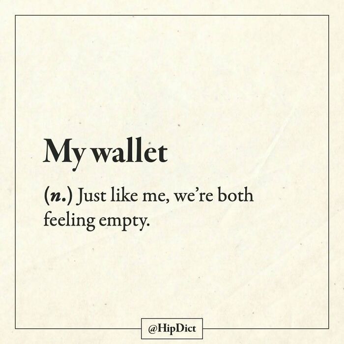 My wallet funny definition feeling empty Instagram post