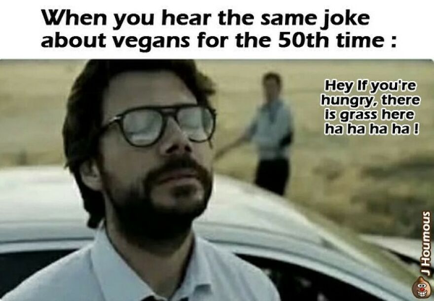 Man annoyed after hearing the same joke about vegans for the 50th time vegan memes