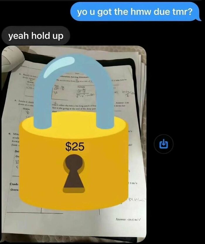Funny locked homework photo with $25 lock emoji for random humor