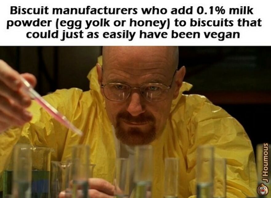 Breaking Bad meme on biscuit makers adding tiny non-vegan ingredients