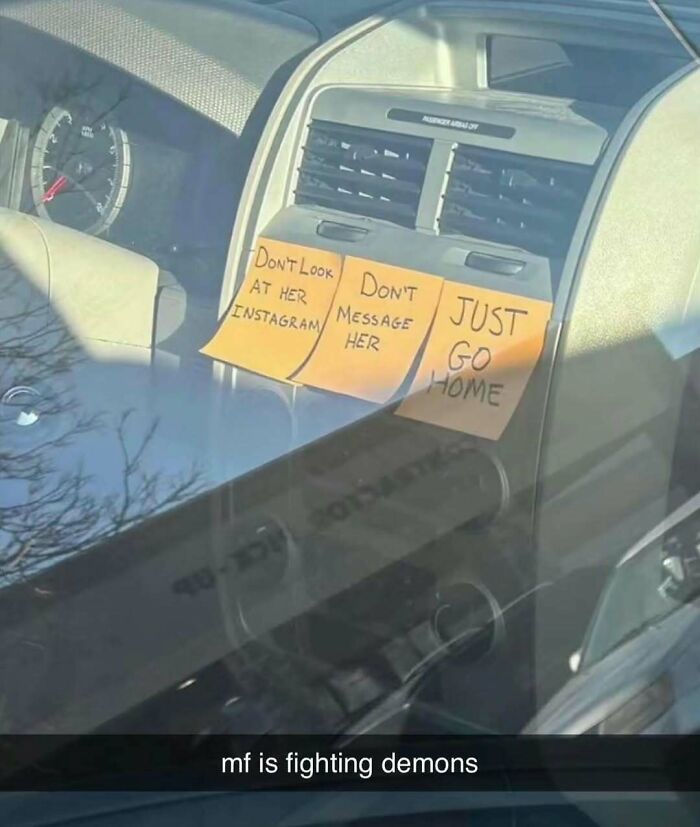 Sticky notes in car dashboard warn not to check Instagram or message her, just go home