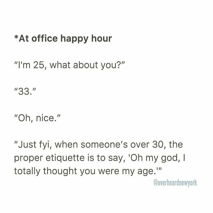 Funny post about corporate life, a conversation about age and office happy hour etiquette.