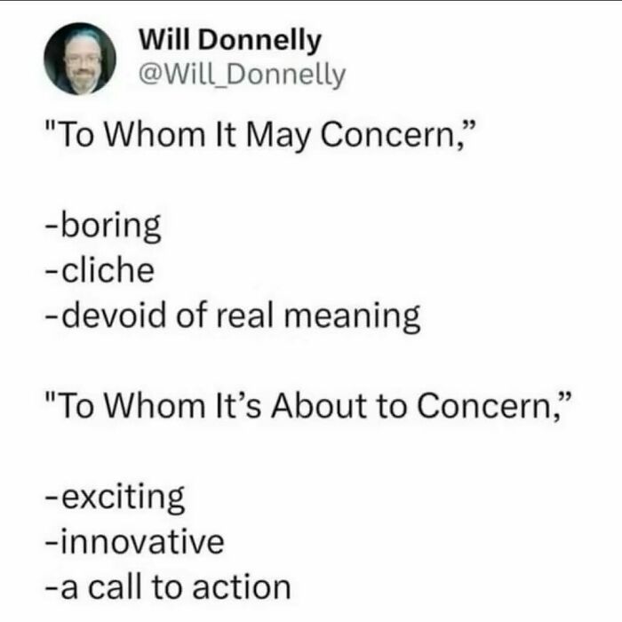 Funny post satirizing corporate life, comparing 'To Whom It May Concern' with 'To Whom It's About to Concern'.
