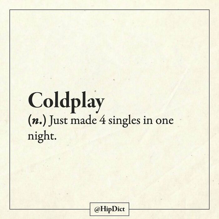 Coldplay defined humorously as just made 4 singles in one night with SEO keyword Coldplay definition