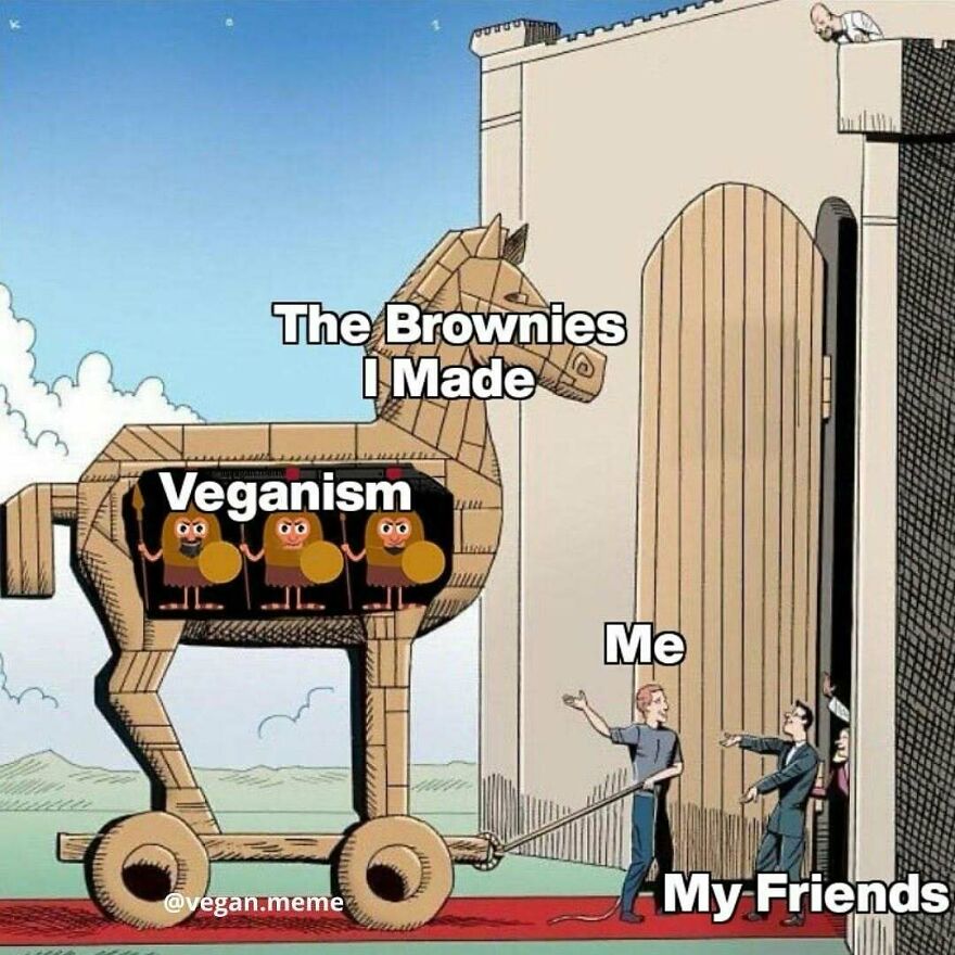 Veganism brownies meme with Trojan horse and skeptical friends