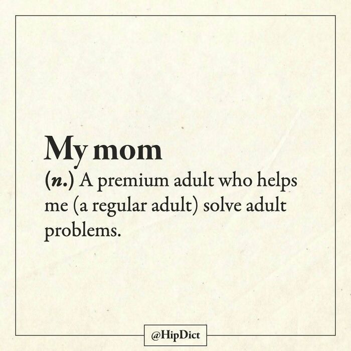 My mom defined as premium adult solving adult problems, Instagram word definition.