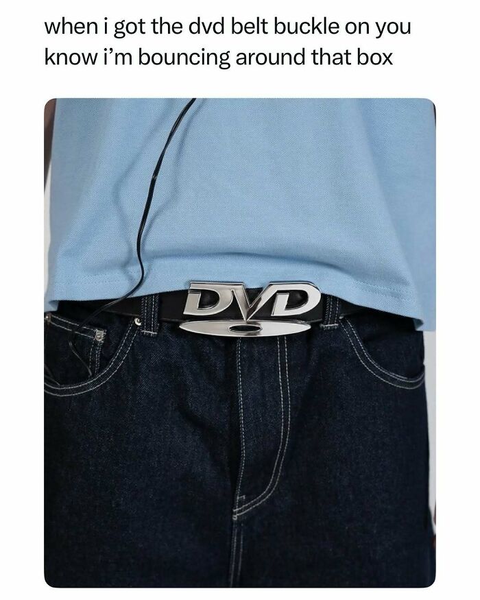 2000s fashion DVD belt buckle on jeans nostalgic humor