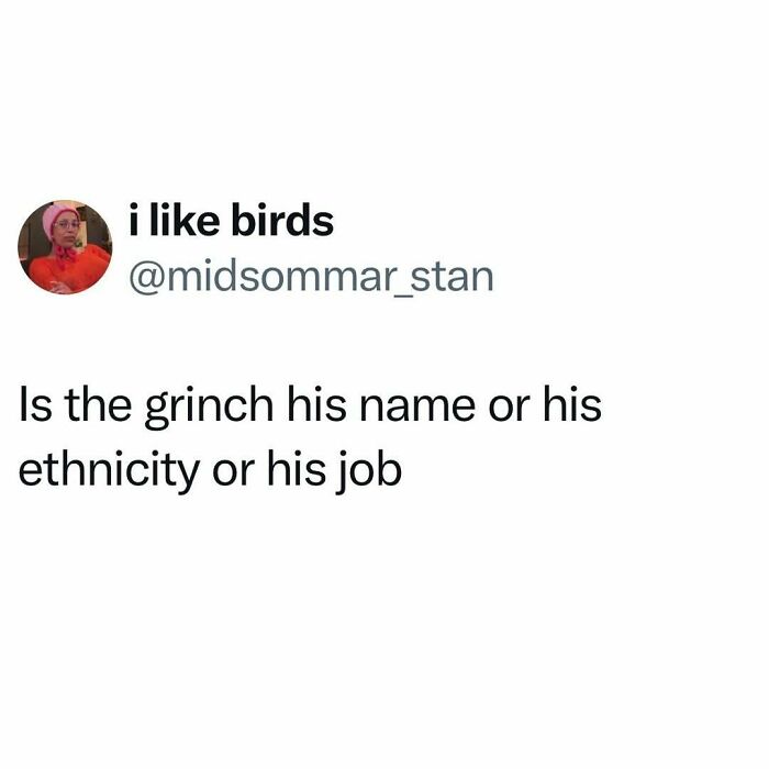 Tweet questioning if Grinch is a name, ethnicity, or job