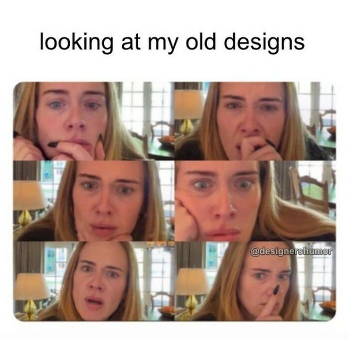 Meme of Adele reacting to old designs, showing various expressions of shock and embarrassment for design humor.