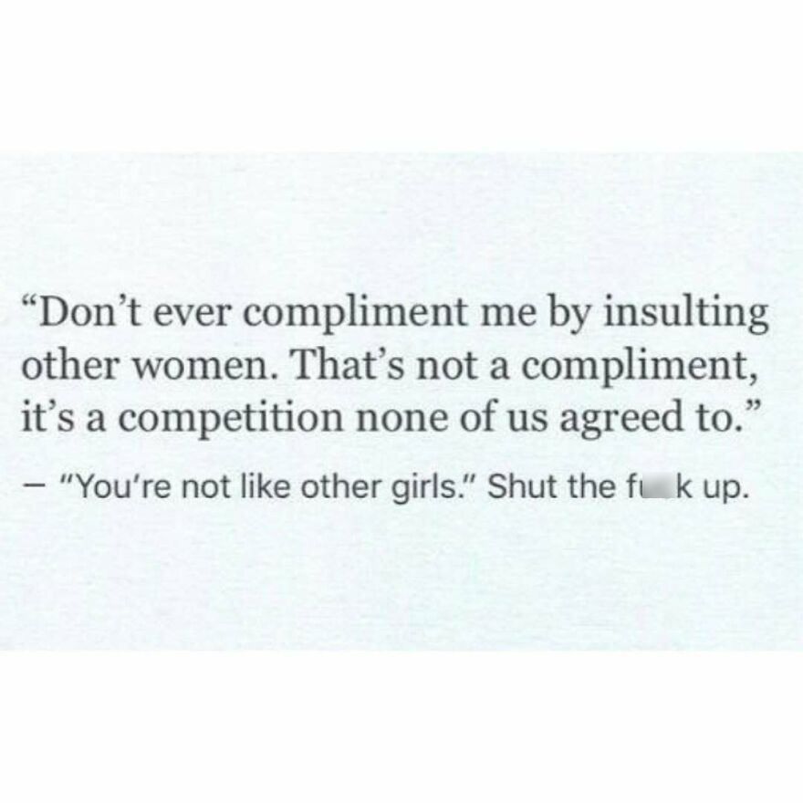 Feminist quote rejecting compliments that insult other women and promote competition