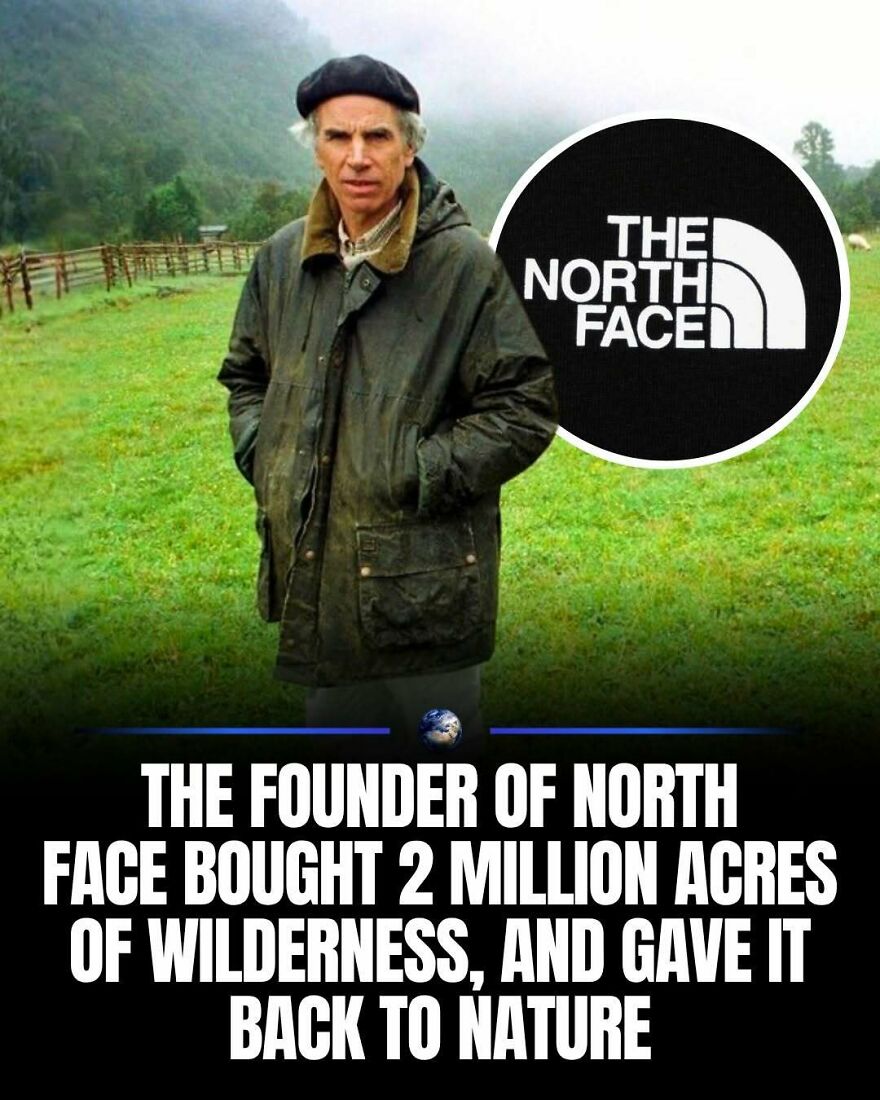 The North Face founder who bought wilderness, a story about humanity and our planet.