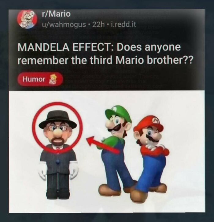 A chaotic and unhinged pic showing a humor post about the Mandela Effect and a third Mario brother.