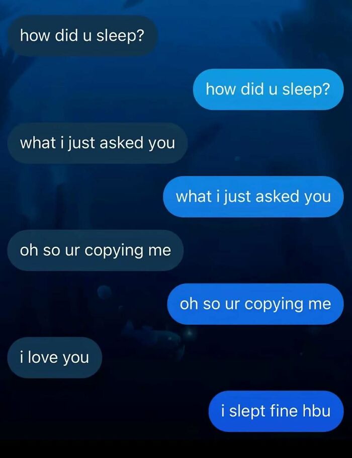 Hilarious text exchange of two people copying each other's questions, highlighting no filter communication.