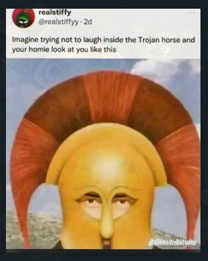 A humorous image of a Trojan horse helmet with a person's eyes, from a collection of chaotic and unhinged pics.