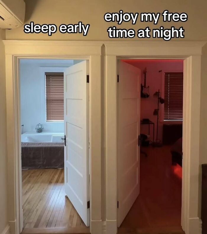 A cringe image showing two open doors, one leading to a bright bathroom (sleep early), another to a red-lit room (enjoy free time at night).