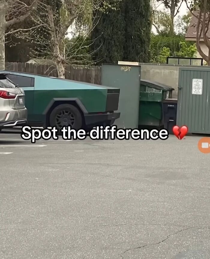 A cringe image of a green vehicle parked next to dumpsters, with text saying Spot the difference.