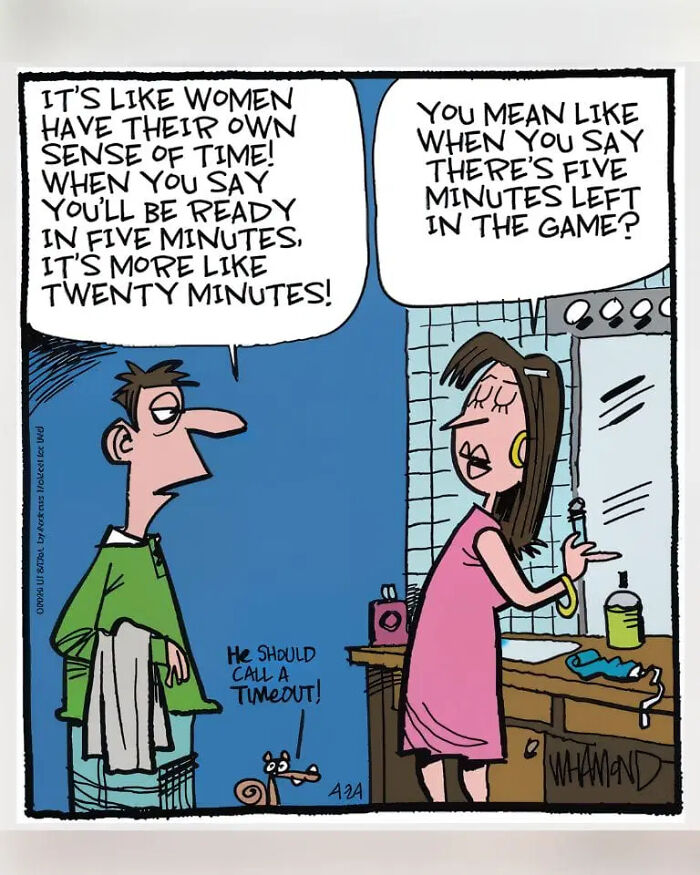 Dave Whamond comic showing a man and woman discussing their different perceptions of time, perfectly capturing human nature.
