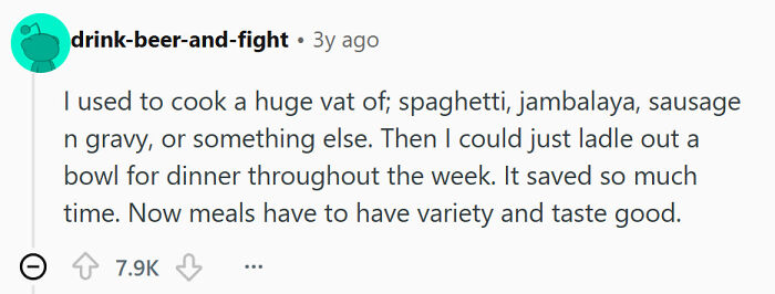 A Reddit post about single men admitting to cooking one huge meal for the week while living alone.