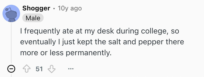 Screenshot of Reddit comment about single men's disturbing habits: keeping salt and pepper permanently on desk after eating there in college.