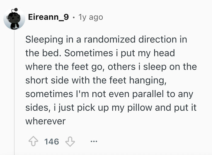 A screenshot of a Reddit comment by user Eireann_9 admitting to disturbing things single men do: sleeping in randomized directions.