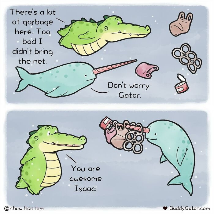 Wholesome comics: an alligator and his narwhal friend cleaning up ocean garbage together.