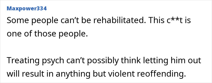 Comment about some people being irredeemable and risk violent reoffending