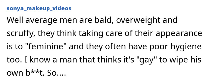 Comment on men's appearance and hygiene related to feminine care Comment on men's appearance and hygiene related to feminine care