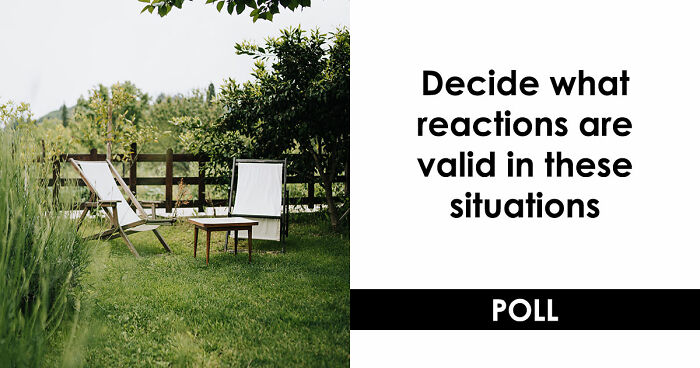 “Is She Overreacting?”: Vote On 10 Real-Life Scenarios That Have People Second-Guessing