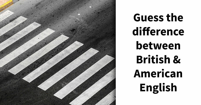 “How High Is Your English Language IQ?”: Find Out In This 20-Question UK Vs US Vocabulary Test