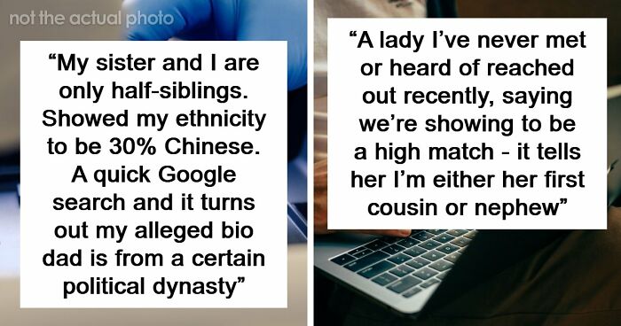 “I Never Thought This Would Happen To Me”: 34 DNA Testing Stories That Revealed More Than People Expected