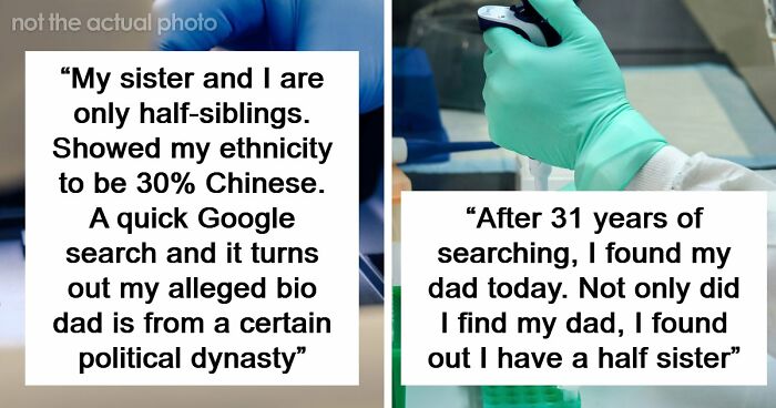 “I Never Thought This Would Happen To Me”: 34 DNA Testing Stories That Revealed More Than People Expected