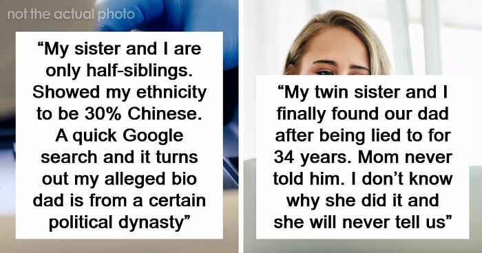 “I Never Thought This Would Happen To Me”: 34 DNA Testing Stories That Revealed More Than People Expected