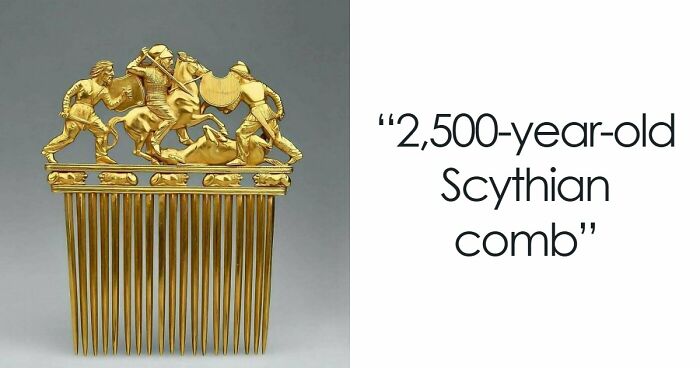83 Fascinating Historical Treasures That Have Survived Through Time To Teach Us Something Today